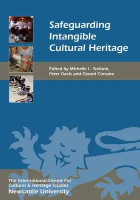 Stefano / Davis / Corsane |  Safeguarding Intangible Cultural Heritage | Buch |  Sack Fachmedien