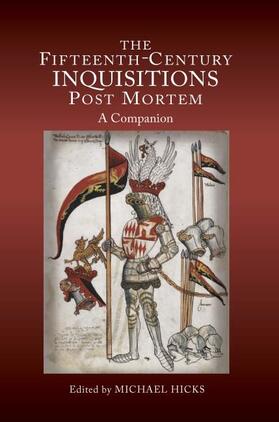 Hicks | The Fifteenth-Century Inquisitions Post Mortem | Buch | 978-1-84383-712-1 | sack.de