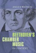 Watson |  Beethoven's Chamber Music in Context | Buch |  Sack Fachmedien
