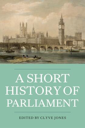 Jones |  A Short History of Parliament | Buch |  Sack Fachmedien
