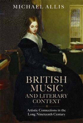 Allis | British Music and Literary Context | Buch | 978-1-84383-730-5 | sack.de