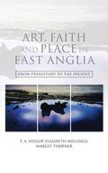 Heslop / Mellings / Thofner |  Art, Faith and Place in East Anglia | Buch |  Sack Fachmedien
