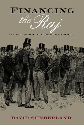 Sunderland |  Financing the Raj | Buch |  Sack Fachmedien