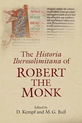 Kempf / Bull |  The Historia Iherosolimitana of Robert the Monk | Buch |  Sack Fachmedien