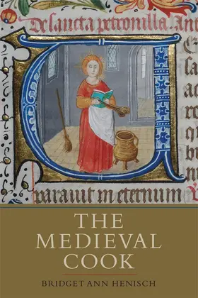 Henisch | Medieval Cook | Buch | 978-1-84383-826-5 | www.sack.de