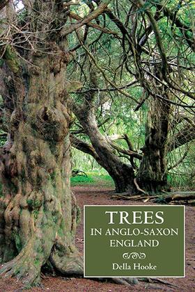 Hooke | Trees in Anglo-Saxon England | Buch | 978-1-84383-829-6 | sack.de