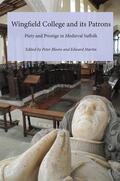 Bloore / Martin |  Wingfield College and Its Patrons | Buch |  Sack Fachmedien