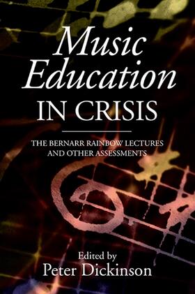 Dickinson |  Music Education in Crisis | Buch |  Sack Fachmedien