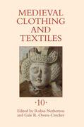 Netherton / Owen-Crocker |  Medieval Clothing and Textiles 10 | Buch |  Sack Fachmedien