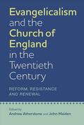 Atherstone / Maiden |  Evangelicalism and the Church of England in the Twentieth Century | Buch |  Sack Fachmedien