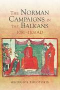 Theotokis |  The Norman Campaigns in the Balkans, 1081-1108 | Buch |  Sack Fachmedien