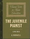 Rodwell |  The Juvenile Pianist (1836) | Buch |  Sack Fachmedien