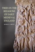 Bintley |  Trees in the Religions of Early Medieval England | Buch |  Sack Fachmedien
