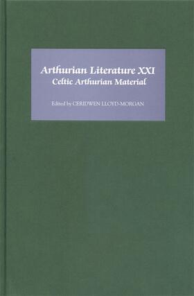 Lloyd-Morgan |  Arthurian Literature XXI | Buch |  Sack Fachmedien