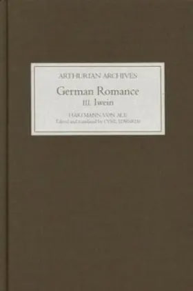 Aue / Edwards |  German Romance III: Iwein, or the Knight with the Lion | Buch |  Sack Fachmedien