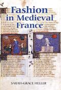 Heller |  Fashion in Medieval France | Buch |  Sack Fachmedien