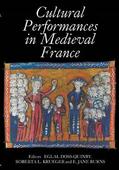 Doss-Quinby / Krueger / Burns |  Cultural Performances in Medieval France: Essays in Honor of Nancy Freeman Regalado | Buch |  Sack Fachmedien