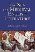 Sobecki |  The Sea and Medieval English Literature | Buch |  Sack Fachmedien