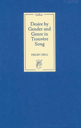 Dell | Desire by Gender and Genre in Trouvère Song | Buch | 978-1-84384-164-7 | sack.de