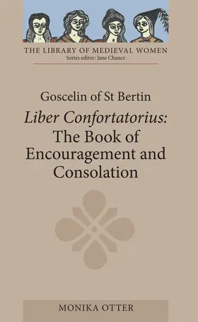  Goscelin of St Bertin: The Book of Encouragement and Consolation [Liber Confortatorius] | Buch |  Sack Fachmedien
