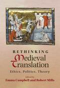 Campbell / Mills |  Rethinking Medieval Translation | Buch |  Sack Fachmedien
