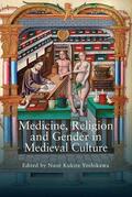 Yoshikawa |  Medicine, Religion and Gender in Medieval Culture | Buch |  Sack Fachmedien