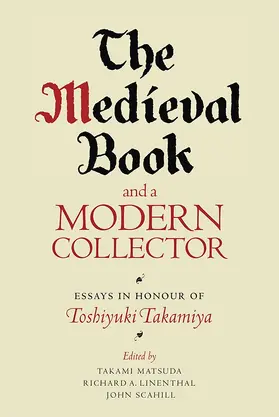 Matsuda / Linenthal / Scahill | The Medieval Book and a Modern Collector | Buch | 978-1-84384-405-1 | sack.de