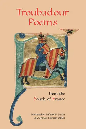 William D. Paden, Frances Freeman Paden | Troubadour Poems from the South of France | Buch | 978-1-84384-408-2 | sack.de