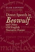 Louviot |  Direct Speech in Beowulf and Other Old English Narrative Poems | Buch |  Sack Fachmedien
