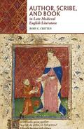 Critten |  Author, Scribe, and Book in Late Medieval English Literature | Buch |  Sack Fachmedien