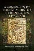 Gillespie / Powell |  A Companion to the Early Printed Book in Britain, 1476-1558 | Buch |  Sack Fachmedien