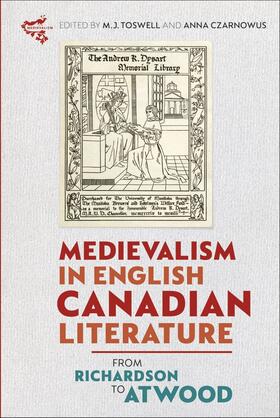 Toswell / Czarnowus | Medievalism in English Canadian Literature | Buch | 978-1-84384-547-8 | sack.de