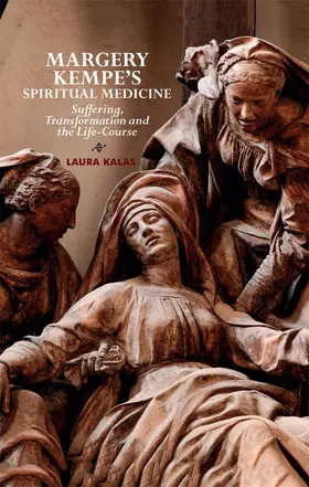 Kalas | Margery Kempe's Spiritual Medicine | Buch | 978-1-84384-554-6 | www.sack.de