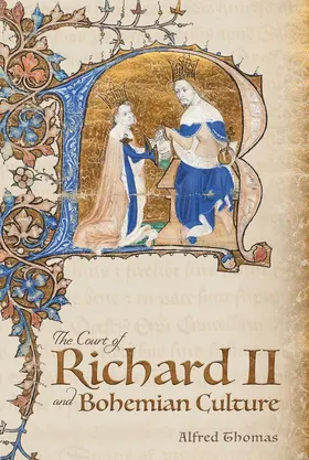 Thomas | The Court of Richard II and Bohemian Culture | Buch | 978-1-84384-566-9 | sack.de