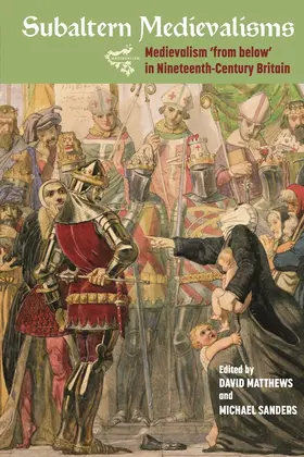 Matthews / Sanders |  Subaltern Medievalisms | Buch |  Sack Fachmedien