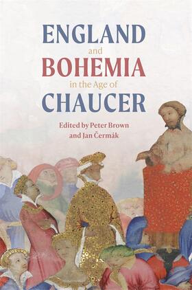 Brown / Cermák |  England and Bohemia in the Age of Chaucer | Buch |  Sack Fachmedien