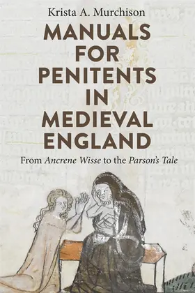 Murchison | Manuals for Penitents in Medieval England | Buch | 978-1-84384-608-6 | sack.de