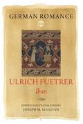 Fuetrer |  German Romance VII: Ulrich Fuetrer, Iban | Buch |  Sack Fachmedien