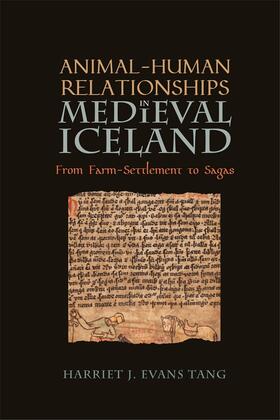 Evans Tang | Animal-Human Relationships in Medieval Iceland | Buch | 978-1-84384-643-7 | sack.de