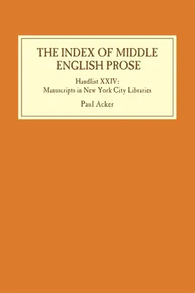 Acker | The Index of Middle English Prose: Handlist XXIV | Buch | 978-1-84384-691-8 | sack.de