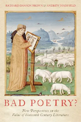 Brown / Hadfield |  Bad Poetry? New Perspectives on the Value of Sixteenth-Century Literature | Buch |  Sack Fachmedien