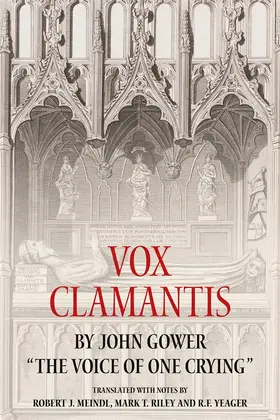 Robert Meindl / Riley / Yeager |  Vox Clamantis by John Gower | Buch |  Sack Fachmedien