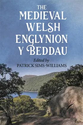 Edited and translated by Patrick Sims-Williams |  The Medieval Welsh Englynion y Beddau | Buch |  Sack Fachmedien