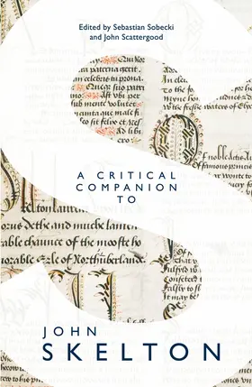 Sobecki / Scattergood | A Critical Companion to John Skelton | Buch | 978-1-84384-781-6 | www.sack.de