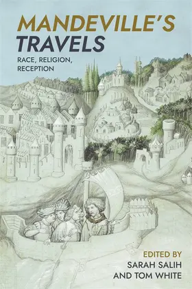Salih / White | <i>Mandeville's Travels</i> | Buch | 978-1-84384-816-5 | www.sack.de