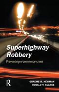 Newman / Clarke |  Superhighway Robbery | Buch |  Sack Fachmedien