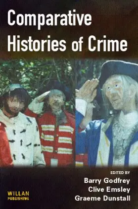 Godfrey / Emsley / Dunstall | Comparative Histories of Crime | Buch | 978-1-84392-036-6 | sack.de