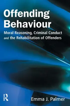 J Palmer | Offending Behaviour | Buch | 978-1-84392-038-0 | www.sack.de