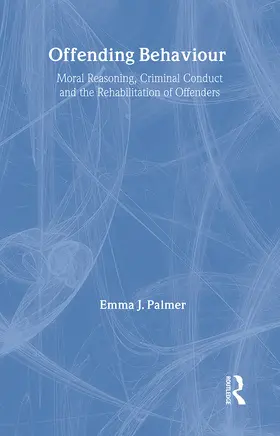 J Palmer | Offending Behaviour | Buch | 978-1-84392-039-7 | www.sack.de
