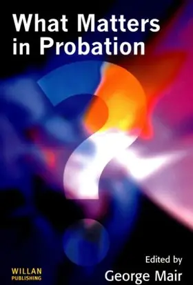 Mair | What Matters in Probation | Buch | 978-1-84392-052-6 | www.sack.de